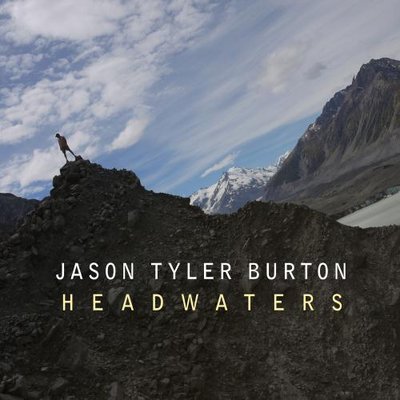 Jason Tyler Burton - Headwaters (2014).jpg